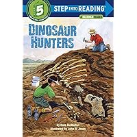 Dinosaur Hunters (Step into Reading) Dinosaur Hunters (Step into Reading) Paperback Library Binding
