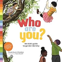Who Are You?: The Kid's Guide to Gender Identity Who Are You?: The Kid's Guide to Gender Identity Hardcover