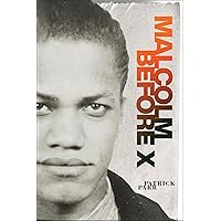 Malcolm Before X (African American Intellectual History) Malcolm Before X (African American Intellectual History) Hardcover Kindle Paperback