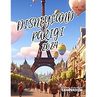 Disneyland e Parigi 2024 (Italian Edition)