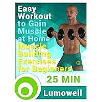 Easy Workout to Gain Muscle at Home - Muscle Building Exercises for Beginners