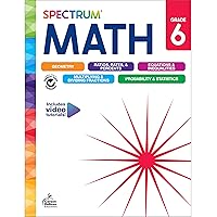 Spectrum 6th Grade Math Workbook, Math Books for Kids Ages 11 to 12, Math Workbook Covering Geometry, Multiplying & Dividing Fractions, Math Equations, and More, Math Classroom & Homeschool Curriculum