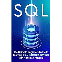 SQL: Beginners Guide To Learning SQL SQL: Beginners Guide To Learning SQL Kindle Audible Audiobook Hardcover Paperback