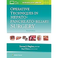Operative Techniques in Hepato-Pancreato-Biliary Surgery Operative Techniques in Hepato-Pancreato-Biliary Surgery Hardcover Kindle