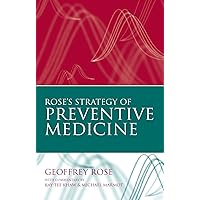 Rose's Strategy of Preventive Medicine Rose's Strategy of Preventive Medicine Paperback Kindle