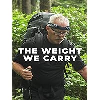 The Weight We Carry