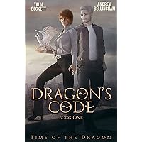 Dragon’s Code (Time of the Dragon Book 1)