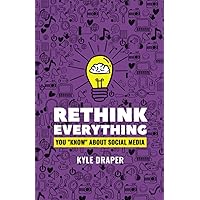 Rethink Everything: You “Know