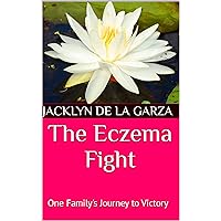 The Eczema Fight: One Family's Journey to Victory