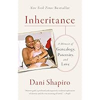 Inheritance: A Memoir of Genealogy, Paternity, and Love Inheritance: A Memoir of Genealogy, Paternity, and Love Audible Audiobook Paperback Kindle Hardcover Spiral-bound