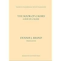 Book of Causes: Liber De Causis (English and Latin Edition) Book of Causes: Liber De Causis (English and Latin Edition) Paperback