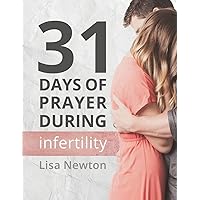 31 Days of Prayer During Infertility 31 Days of Prayer During Infertility Paperback Kindle