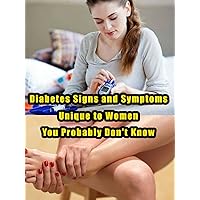Diabetes Signs and Symptoms Unique to Women You Probably Don't Know