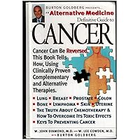An Alternative Medicine Definitive Guide to Cancer (Alternative Medicine Definitive Guides) An Alternative Medicine Definitive Guide to Cancer (Alternative Medicine Definitive Guides) Hardcover