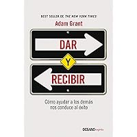 Dar y recibir: Un enfoque revolucionario sobre el éxito (Spanish Edition) Dar y recibir: Un enfoque revolucionario sobre el éxito (Spanish Edition) Audible Audiobook Kindle Paperback