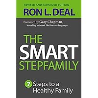 The Smart Stepfamily: Seven Steps to a Healthy Family