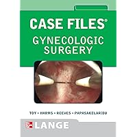 Case Files Gynecologic Surgery (LANGE Case Files) Case Files Gynecologic Surgery (LANGE Case Files) Kindle Paperback