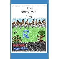 The Survival Story The Survival Story Paperback Kindle
