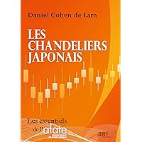 Les chandeliers japonais: Un livre qui va à l'essentiel, par l'auteur du Pouvoir d'Ichimoku (French Edition)