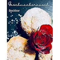 Geschmacksrausch: Gebacken (German Edition)