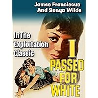 I Passed for White - James Franciscus & Sonya Wilde in the Exploitation Classic