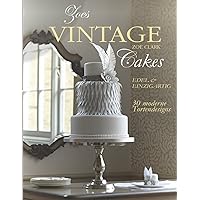Zoes Vintage Cakes: 30 außergewöhnliche Kuchenprojekte im Vintage-Stil Zoes Vintage Cakes: 30 außergewöhnliche Kuchenprojekte im Vintage-Stil Hardcover