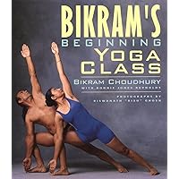 Bikram's Beginning Yoga Class (Second Edtion) Bikram's Beginning Yoga Class (Second Edtion) Paperback