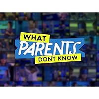 What Parents Don't Know - Season 1