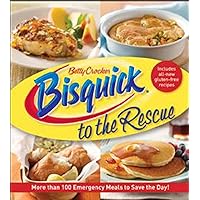 Bisquick to the Rescue: More than 100 Emergency Meals to Save the Day! (Betty Crocker Cooking) Bisquick to the Rescue: More than 100 Emergency Meals to Save the Day! (Betty Crocker Cooking) Kindle Paperback