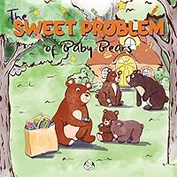 The Sweet Problem of Baby Bears: Educational Book about Healthly Eating for Kids and Toddlers