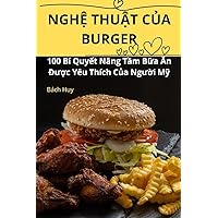 NghỆ ThuẬt CỦa Burger (Vietnamese Edition)
