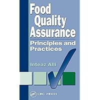 Food Quality Assurance: Principles and Practices Food Quality Assurance: Principles and Practices Kindle Hardcover Digital