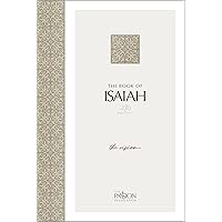 The Book of Isaiah (2020 edition): The Vision (The Passion Translation) The Book of Isaiah (2020 edition): The Vision (The Passion Translation) Paperback Kindle