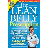 The Lean Belly Prescription: The Fast and Foolproof Diet and Weight-Loss Plan from America's Top Urgent-Care Doctor The Lean Belly Prescription: The Fast and Foolproof Diet and Weight-Loss Plan from America's Top Urgent-Care Doctor Paperback Kindle Hardcover