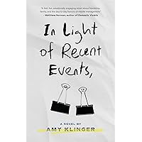 In Light of Recent Events: A Novel In Light of Recent Events: A Novel Paperback Kindle Audible Audiobook