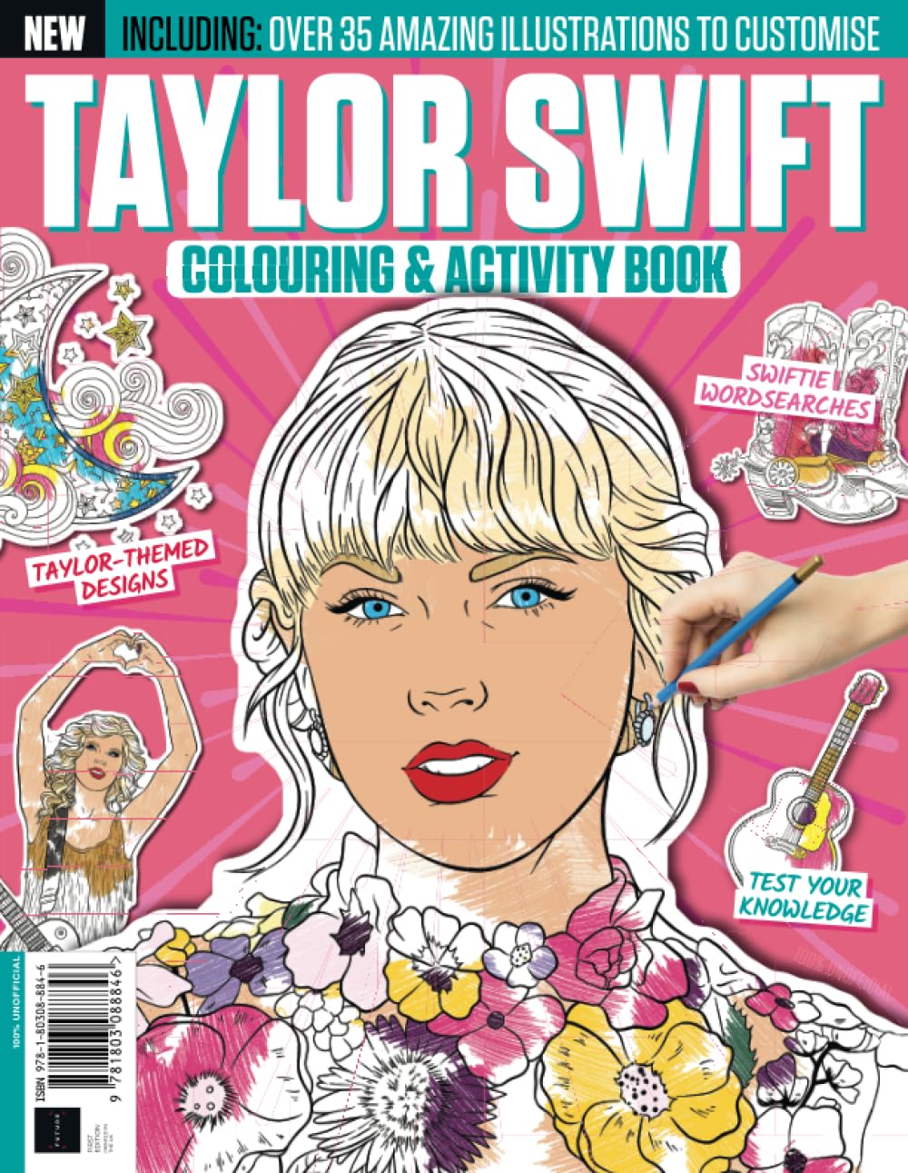 Taylor Swift Colouring & Activity Book - The 100% Unofficial Must Have!: Over 35 Amazing Illustrations to Customise