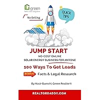 JUMP START NO-COST ONLINE SOLAR ENERGY BUSINESS FOR ANYONE: 100 WAYS TO GET LEADS JUMP START NO-COST ONLINE SOLAR ENERGY BUSINESS FOR ANYONE: 100 WAYS TO GET LEADS Kindle Paperback