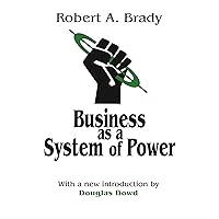Business as a System of Power Business as a System of Power Kindle Hardcover Paperback
