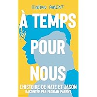À temps pour nous - eBook : romance gay kindle français (French Edition) À temps pour nous - eBook : romance gay kindle français (French Edition) Kindle