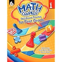 Math Games: Skill-Based Practice for First Grade Math Games: Skill-Based Practice for First Grade Paperback Kindle