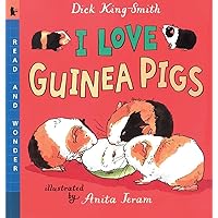 I Love Guinea Pigs: Read and Wonder I Love Guinea Pigs: Read and Wonder Paperback Hardcover