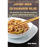 Japans smag: En kulinarisk rejse (Danish Edition)