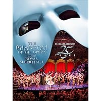 Phantom Of The Opera at the Royal Albert Hall-25th Anniversary Celebration
