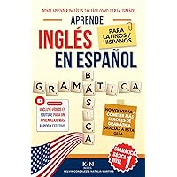 APRENDE INGLÉS EN ESPAÑOL - GRAMÁTICA BÁSICA NIVEL 1 - PARA LATINOS / HISPANOS: Donde Aprender Inglés es tan Fácil como Leer en Español (APRENDE ... FÁCIL COMO LEER EN ESPAÑOL) (Spanish Edition) APRENDE INGLÉS EN ESPAÑOL - GRAMÁTICA BÁSICA NIVEL 1 - PARA LATINOS / HISPANOS: Donde Aprender Inglés es tan Fácil como Leer en Español (APRENDE ... FÁCIL COMO LEER EN ESPAÑOL) (Spanish Edition) Paperback