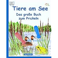 Tiere am See: Das große Buch zum Prickeln (German Edition) Tiere am See: Das große Buch zum Prickeln (German Edition) Paperback