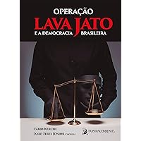 Operação Lava Jato e a democracia brasileira (Portuguese Edition) Operação Lava Jato e a democracia brasileira (Portuguese Edition) Kindle Paperback