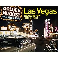 Las Vegas Then and Now®: People and Places