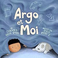 Argo et Moi (French Edition) Argo et Moi (French Edition) Kindle Hardcover Paperback
