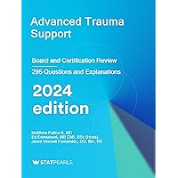 Advanced Trauma Support: Board and Certification Review
