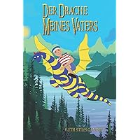 Der Drache Meines Vaters (Übersetzt) (German Edition) Der Drache Meines Vaters (Übersetzt) (German Edition) Kindle Audible Audiobook Paperback